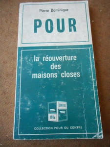 Pour ou contre la reouverture des maisons closes