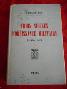 Trois siecles d'obeissance militaire - 1650-1963 