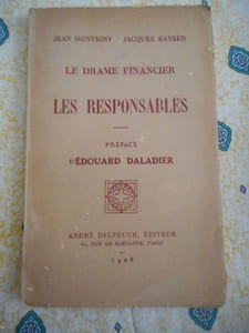 Le drame financier - Les responsables - Preface d'Edouard Daladier 