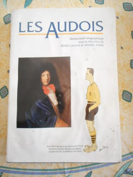 Les audois - Dictionnaire biographique . Collectif - Sous la direction de Remy Cazals et Daniel Fabre