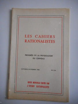 "Cahiers rationalistes" - n°214 de octobre-novembret 1963 - Progres de la physiologie du cerveau . Collectif