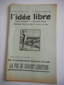"L'idee libre" - n°4 avril 1958 - Fin et enseignements du proces d'Uruffe - La foi du savant chretien