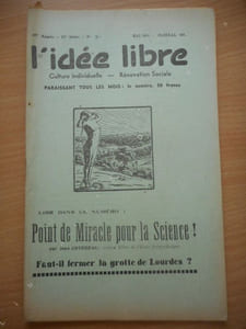 "L'idee libre" - n°5 - mai 1958 - Point de miracle pour la science - Faut-il fermer la grottr de Lourdes