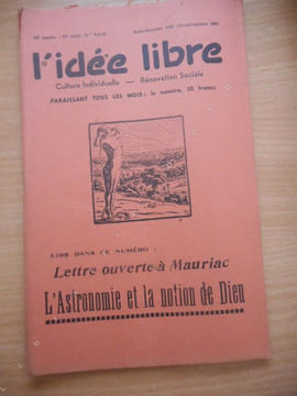 "L'idee libre" - n°8,9,10 - aout octobre 1957 - Lettre ouverte a Mauriac - L'astronomie et la notion de Dieu . Collectif - LORULOT Andre