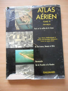Atlas aerien - Tome V - Paris et la vallee de la Seine - Ile de France, Beauce et Brie 