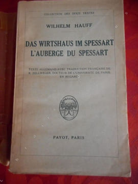 Das Wirtshaus im Spessart - L'auberge du Spessart - Texte allemand avec traduction francaise de R. Zellweger . HAUFF Wilhelm