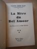 La Mere du Bel Amour . BLANC Chanoine Gabriel 