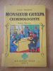 Monsieur Guelpa, criminologiste . THOMPSON Vance  
