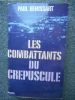 Les Combattants du crepuscule - La derniere annee de l'Algerie française . HENISSART Paul 