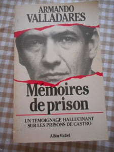 Memoires de prison - Un temoignage hallucinant sur les prisons de Castro