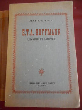 E.T.A. Hoffmann - l'homme et son oeuvre . RICCCI Jean-F.-A. (E.T.A. Hoffmann)