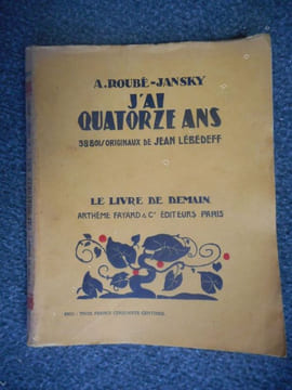 J'ai quatorze ans - 38 bois originaux de jean Lebedeff . ROUBE-JANSKY Alexandra / Jean Lebedeff