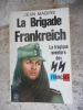 La brigade Frankreich - La tragique aventure des SS francais . MABIRE Jean 