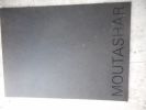 Moutashar - Catalogue de l'exposition du 1/6 au 31/8 - Galeris Hoffmann a Friedberg . ( MOUTASHAR ) 