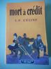 Mort a credit . CELINE Louis-Ferdinand 