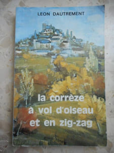 La Correze a vol d'oiseau et en zig-zag