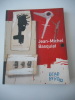 Jean-Michel Basquiat - Histoire d'une oeuvre = The Work of a Lifetime. Jean-Michel BASQUIAT