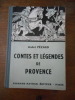 Contes et legendes de Provence. Andre PEZARD