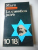 La question juive. Karl MARX - Bruno BAUER