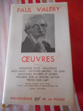 Oeuvres tome II - Monsieur Teste - Dialogues - Mon Faust- Histoires brisees - Tel quel - Mauvaises pensees et autres - Regards sur le monde actuel - ...
