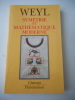 Symetrie et mathematique moderne. Hermann WEYL
