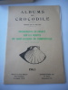 Album du Crocodile - Promenades en France sur les routes de Saint-Jacques-de-Compostelle. Charles PETOURAUD  