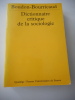 Dictionnaire critique de la sociologie. Raymond BOUDON et Francois BOURRICAUD