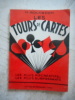 Les tours de cartes - Les plus recreatifs, les plus surprenants. M. ROLMEDON