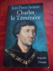 Charles le Temeraire. Jean-Pierre SOISSON