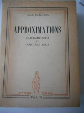 Approximations - Quatrième série et cinquième série. Charles DU BOS