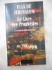 Le Livre des Prophéties - Le troisième millénaire révélé . Jean de Jerusalem