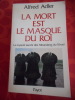 La Mort est le masque du Roi, la royautée sacrée des Moundang du Tchad. Alfred ADLER