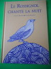 Le rossignol chante la nuit               . Colette BARTHES / Rachid Koraichi