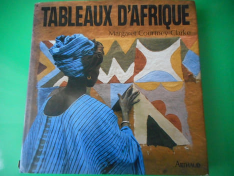 Tableaux d'Afrique - L'art mural des femmes de l'ouest. Margaret Courtney Clarke