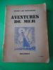 Aventures de mer. Henry de Monfreid