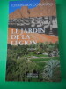 Le jardin de la Legion - Roman. Christian COMANZO