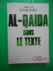 Al-Qaida dans le texte - &Eacute;crits d'Oussama ben Laden, Abdallah Azzam, Ayman al-Zawahiri et Abou Moussab al-Zarqawi - Traductions de Jean-Pierre ...