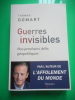 Guerres invisibles - Nos prochains defis geopolitiques. Thomas GOMART