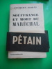 Souffrance et mort du Marechal. Jacques ISORNI