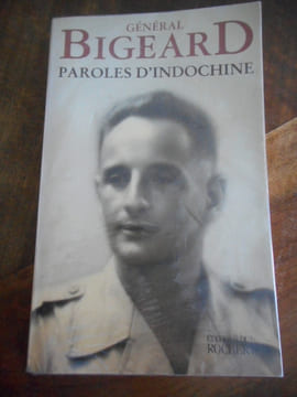 (Indochine) Paroles d'Indochine. General BIGEARD