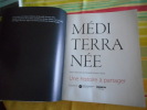 Mediterran&eacute;e - Une histoire &agrave; partager. Divers sous la direction de Mostafa Hassani-Idrissi