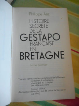 Histoire secrète de la Gestapo française en Bretagne - 2 volumes . Philippe AZIZ