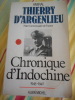 (Indochine) Chronique d'Indochine 1945-1947. Amiral Thierry d'Argenlieu - Haut-commissaire de France