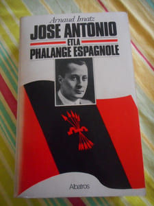 José Antonio et la Phalange Espagnole