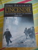 (2eme guerre mondiale) L'incendie - L'Allemagne sous les bombes 1940-1945. Jorg Friedrich