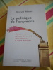 La politique de l'oxymore - Comment ceux qui nous gouvernent nous masquent la r&eacute;alit&eacute; du monde. Bertrand MEHEUST