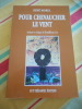 Pour chevaucher le vent - Analyse et critique du Bouddhisme Zen. Ren&eacute; MOREL