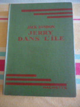 Jerry dans l'ile - Traduit par Maurice Dekobra -Illustrations de Harry Eliott. Jack London - Harry Eliott
