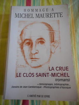 Hommage à Michel Maurette - La crue / Le clos Saint-Michel .... Michel MAURETTE - Divers