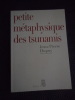 Petite m&eacute;taphysique des tsunamis. Jean-Pierre DUPUY